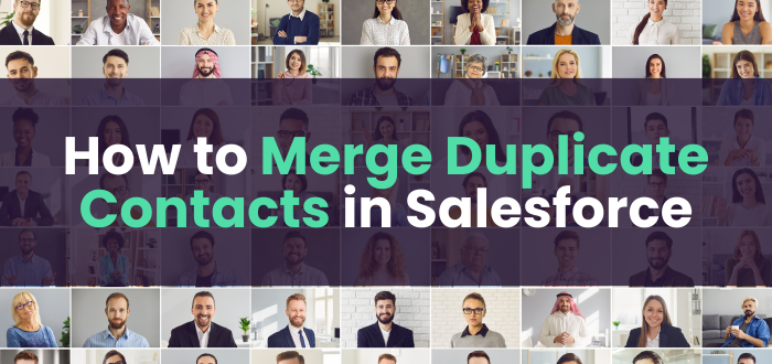 How to Merge Duplicate Contacts in Salesforce